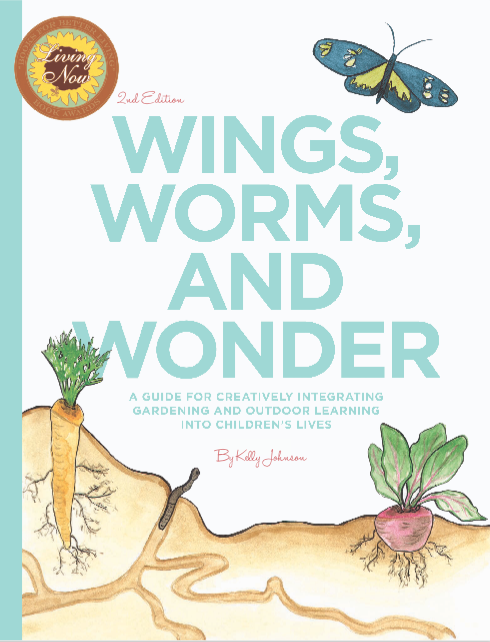 Creatively connect your children and students to the wonders of nature with the book Wings, Worms, and Wonder!